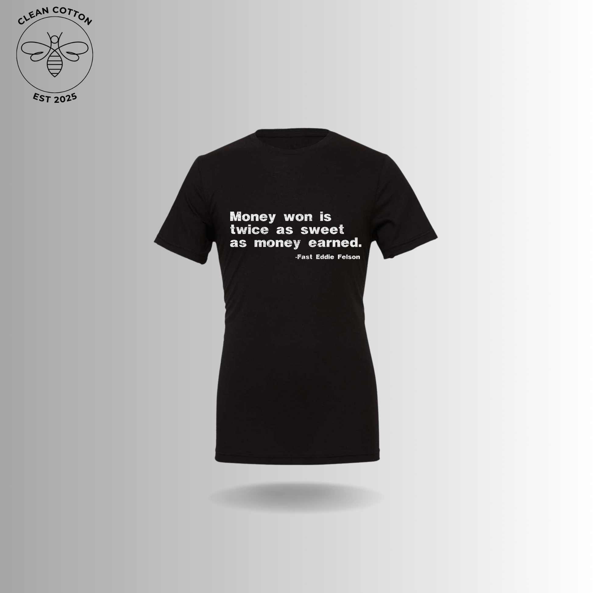 Money Won - Unisex